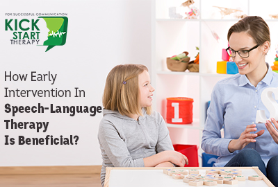 How Early Intervention In Speech-Language Therapy Is Beneficial